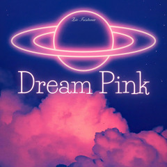 Dream Pink