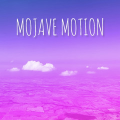 Mojave Motion ft. G-ManGio x RND1 x Sukami