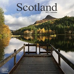 [Get] EPUB KINDLE PDF EBOOK Scotland Calendar - Calendars 2022 - 2023 Wall Calendars