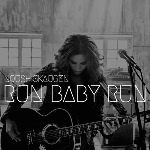 Run Baby Run By Noush Skaugen