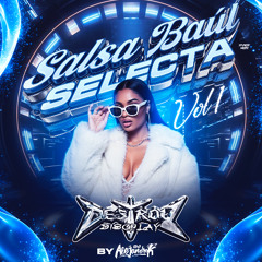 Salsa Baul Selecta Sesión 001 By DJ AlejandroK & Destroy Discplay