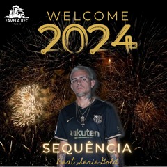 Sequencia Welcome 2024 (DJ 2M O RITMADO) Beat Serie Gold 130BPM