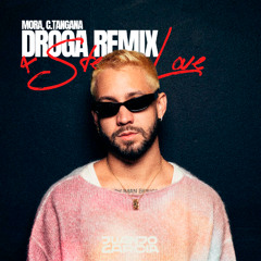 Mora, C.Tangana - DROGA REMIX (Stereo Love)