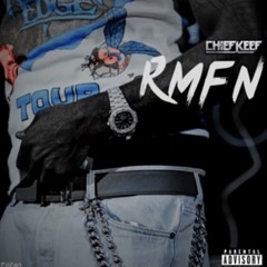 Chief Keef - RMFN