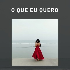 O que eu quero(2)