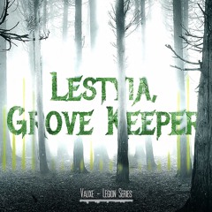 Lestyia, Grove Tender