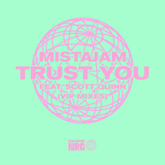 Trust You (VIP Mix) [feat. Scott Quinn]