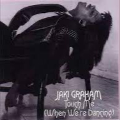 TOUCH ME WHEN WERE DANCING