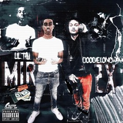 Mir 2x - doobielongway x lil taj