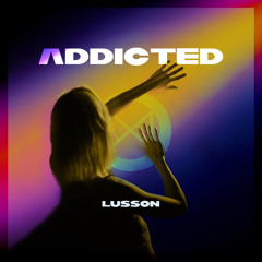 Lusson - Addicted