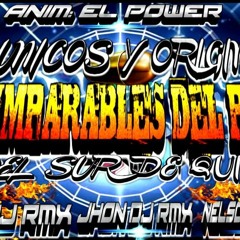 ☆LOS IMPARABLES DEL PARTY☆ - CHICHA EMBALE !!DEMO MARZO¡¡ - NELSON JOEL DJ RMX