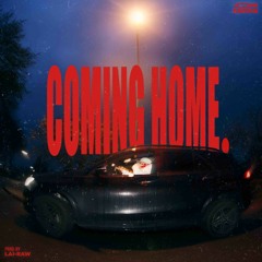 Coming Home (prod. Lai Raw)