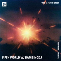 Fifth World w/ bambinodj: 02.12.25