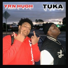 YRN HUGH-TUKA" WHO WANT IT"🔥