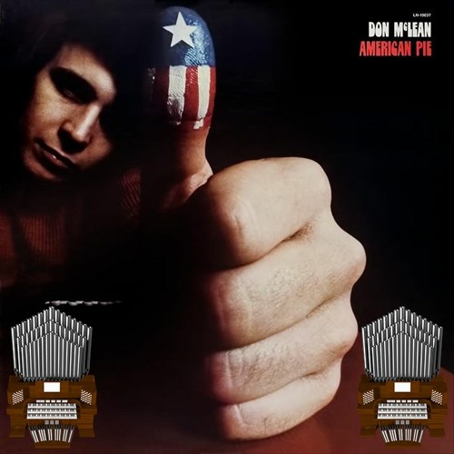 American Pie (Don McLean) Organ Cover