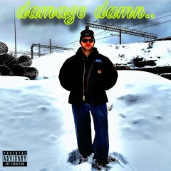 damage damn.. prod. by lord135