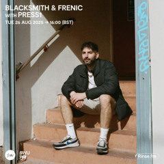 Blacksmith and Frenic with Press1 - 26 August 2025