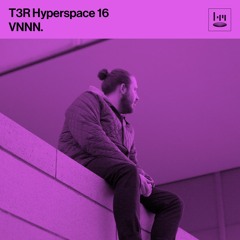 T3R Hyperspace 16 - VNNN. (The Third Room)