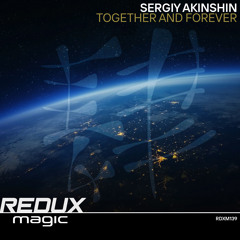 Sergiy Akinshin - Together And Forever [Out Now]