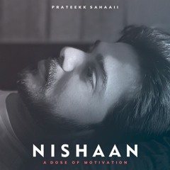 Nishaan_-_A_Dose_of_Motivation(128k).m4a