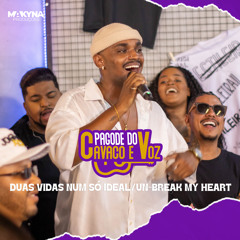 Duas Vidas Num Só Ideal / Un-Break My Heart