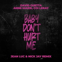 David Guetta, Anne-Marie, Coi Leray - Baby Don’t Hurt Me (Jean Luc & Nick Jay Remix)