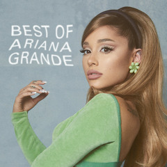 Ariana Grande: Best Of