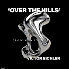 Victor Eichler - Over The Hills