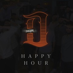 Happy Hour || DARZANA 7.0
