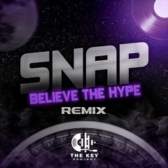 SNAP - Believe The Hype (The Key Project Remix)[Free Download]