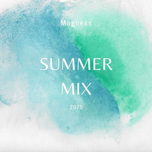 Stream Magness Summer Mix 2020 By Magness Listen Online For Free On