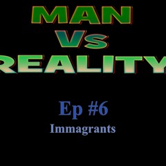 Ep #6: Immigrants