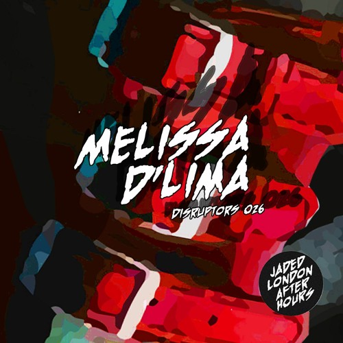 Jaded: Disruptors - Melissa D'lima