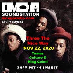3 The Nice Way - Umoja SoundStation Show 74 (New Chezidek, Jah Patriot, Skarra Mucci & new riddims)