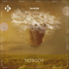 Taproz - Nobody (Original Mix)