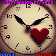 |Mowgly| Cant waste my time feat Option! & Onlyeric ( Prod Xaxabeatz)