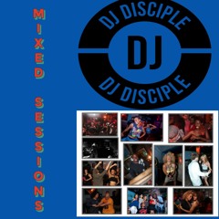 DJ Disciple Mixed Sessions March 17, 2024