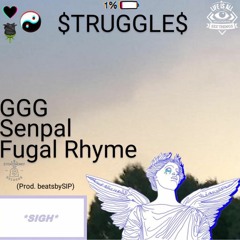 GGG & Senpal & Fugal Rhyme - $TRUGGLE$
