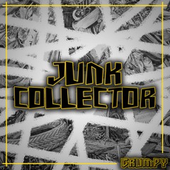 GRUMPY - JUNK COLLECTOR (FREE DOWNLOAD)