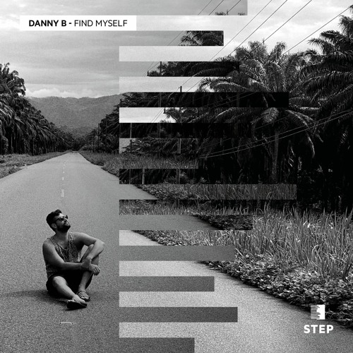 PREMIERE : Danny B - Find Myself