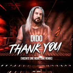 Dido - Thank You (Vicente One More Time Remix)