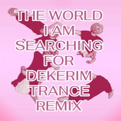 THE WORLD I’M SEARCHING FOR