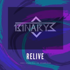 Relive [FREE DOWNLOAD]