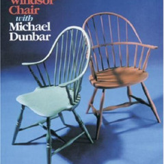 [Free] EBOOK 💘 Make a Windsor Chair by  Michael Dunbar [PDF EBOOK EPUB KINDLE]