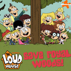 The Loud House Keep Us Around Song  (Save Royal Woods!)