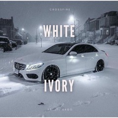 White Ivory - Crossfire [Ft. Lil Sago]