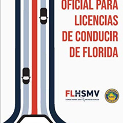Read PDF 📮 Manual Oficial de Licencias de Conducir de Florida (Spanish Edition) by