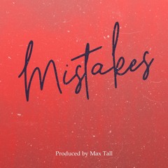 Max Tall - Mistakes