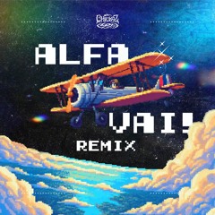 Alfa - Vai! (Chiuraz Remix) [FREE DOWNLOAD]