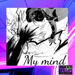 My mind Ft LIL M. Sage